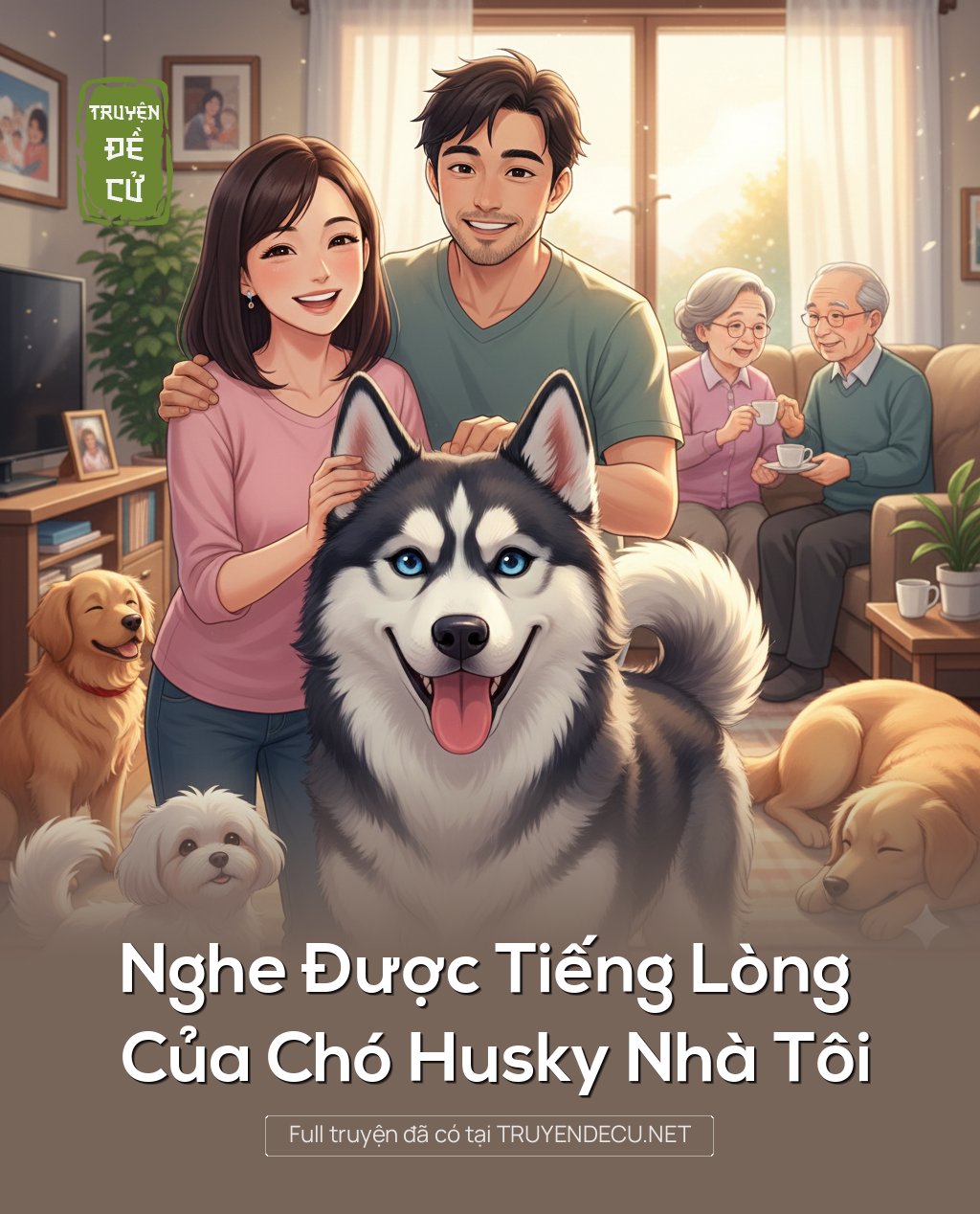 
                            Nghe Được Tiếng Lòng Của Chó Husky Nhà Tôi