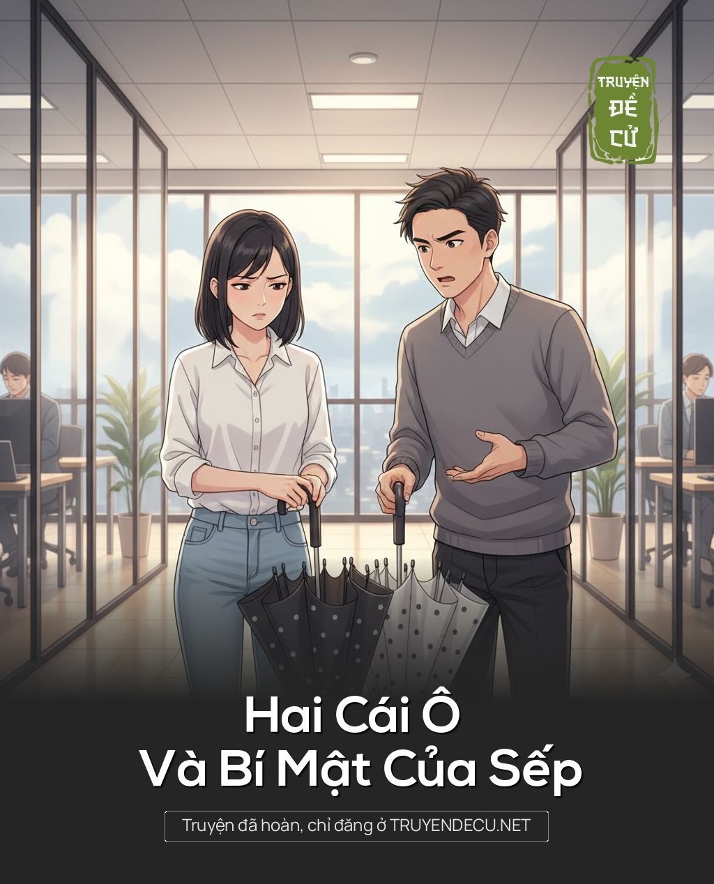 
                            Hai Cái Ô Và Bí Mật Của Sếp