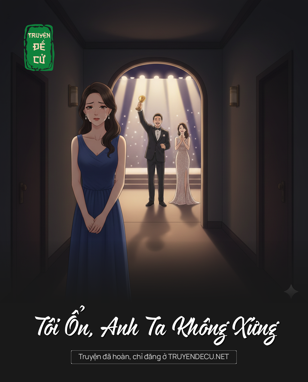
                            Tôi Ổn, Anh Ta Không Xứng
