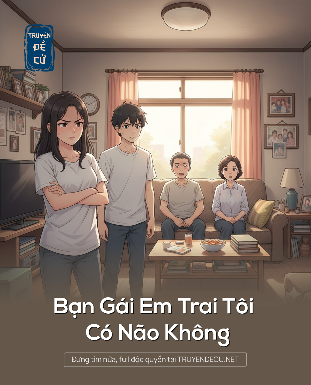 
                            Bạn Gái Em Trai Tôi Có Não Không