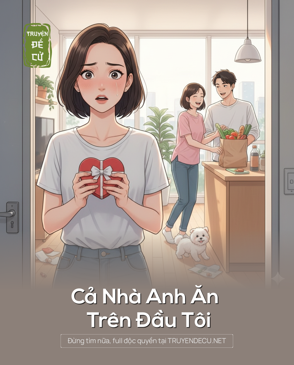 
                            Cả Nhà Anh Ăn Trên Đầu Tôi