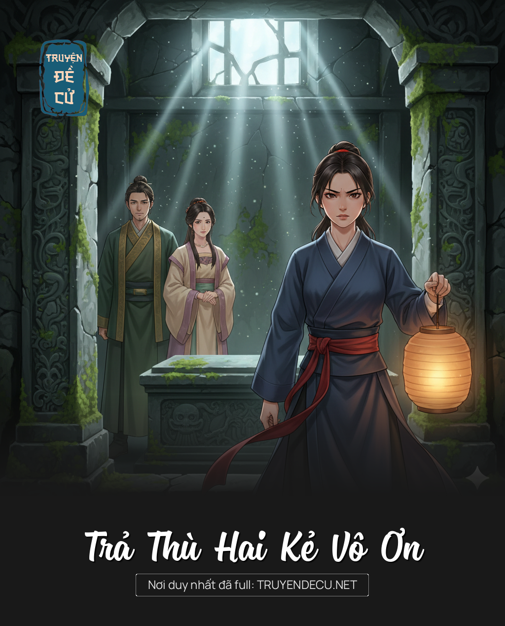 
                            Trả Thù Hai Kẻ Vô Ơn