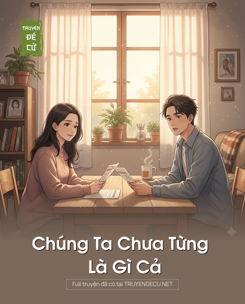 
                            Chúng Ta Chưa Từng Là Gì Cả