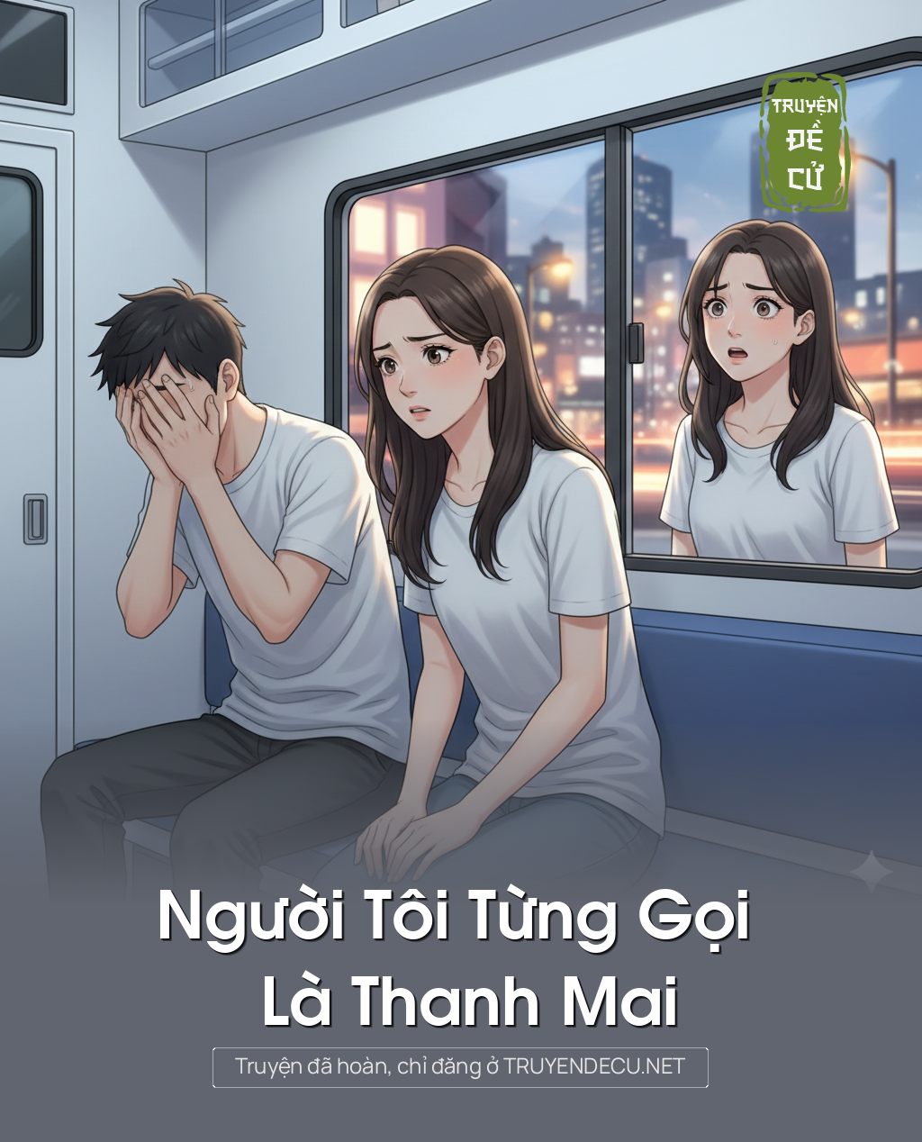 
                            Người Tôi Từng Gọi Là Thanh Mai