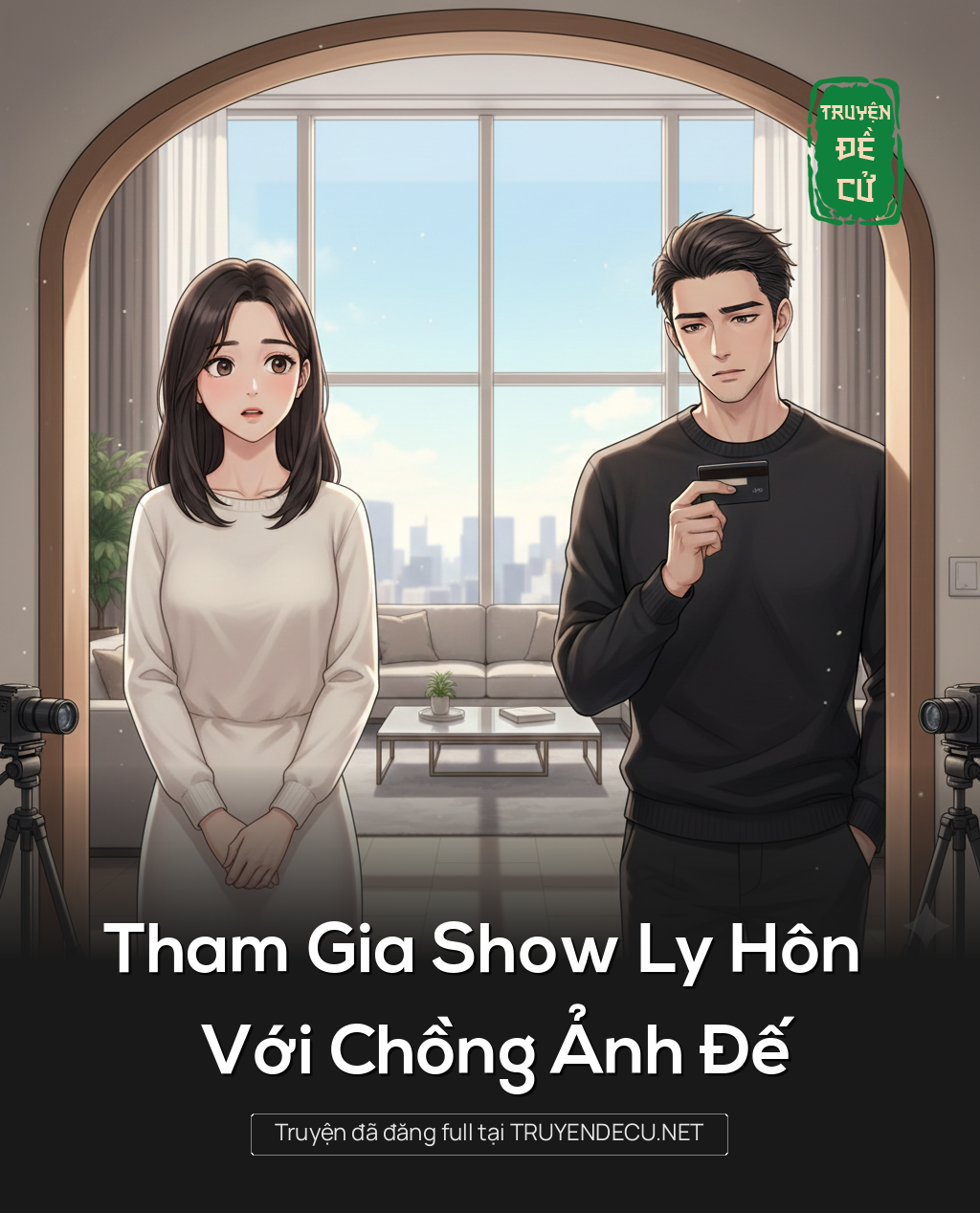 
                            Tham Gia Show Ly Hôn Với Chồng Ảnh Đế