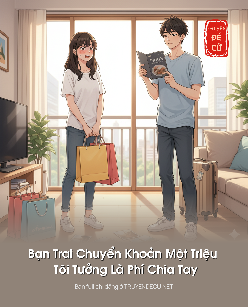 
                            Bạn Trai Chuyển Khoản Một Triệu Tôi Tưởng Là Phí Chia Tay
