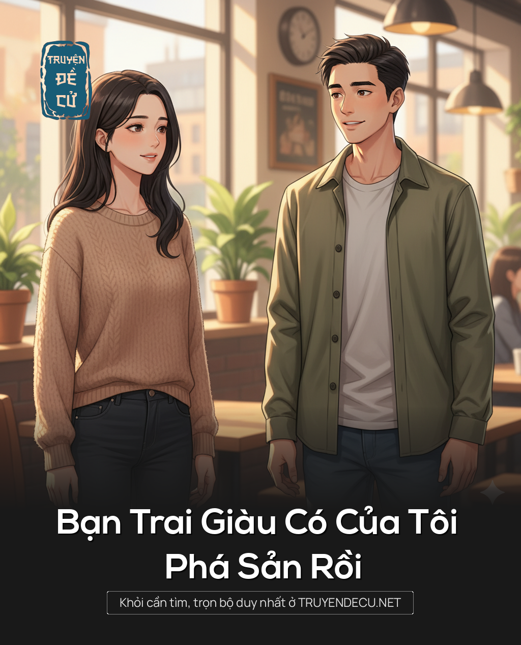 
                            Bạn Trai Giàu Có Của Tôi Phá Sản Rồi