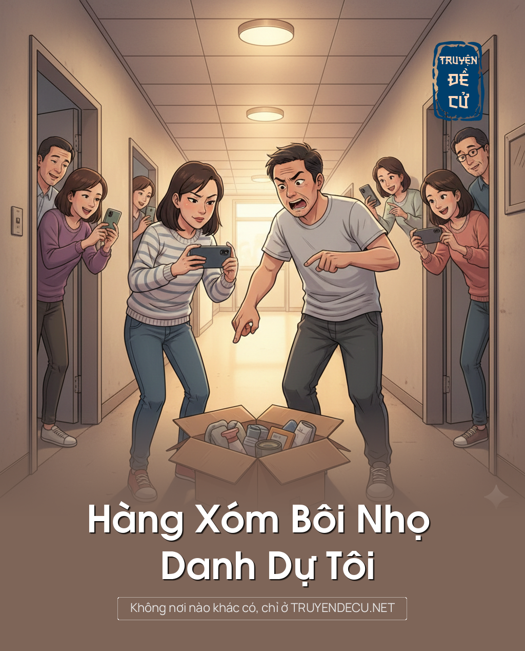 
                            Hàng Xóm Bôi Nhọ Danh Dự Tôi