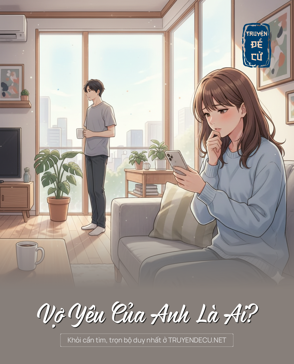 
                            Vợ Yêu Của Anh Là Ai?