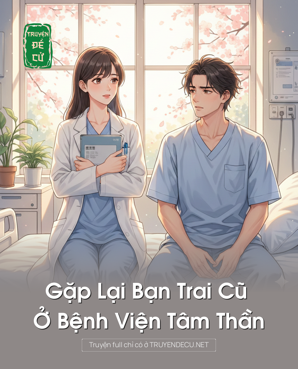 
                            Gặp Lại Bạn Trai Cũ Ở Bệnh Viện Tâm Thần