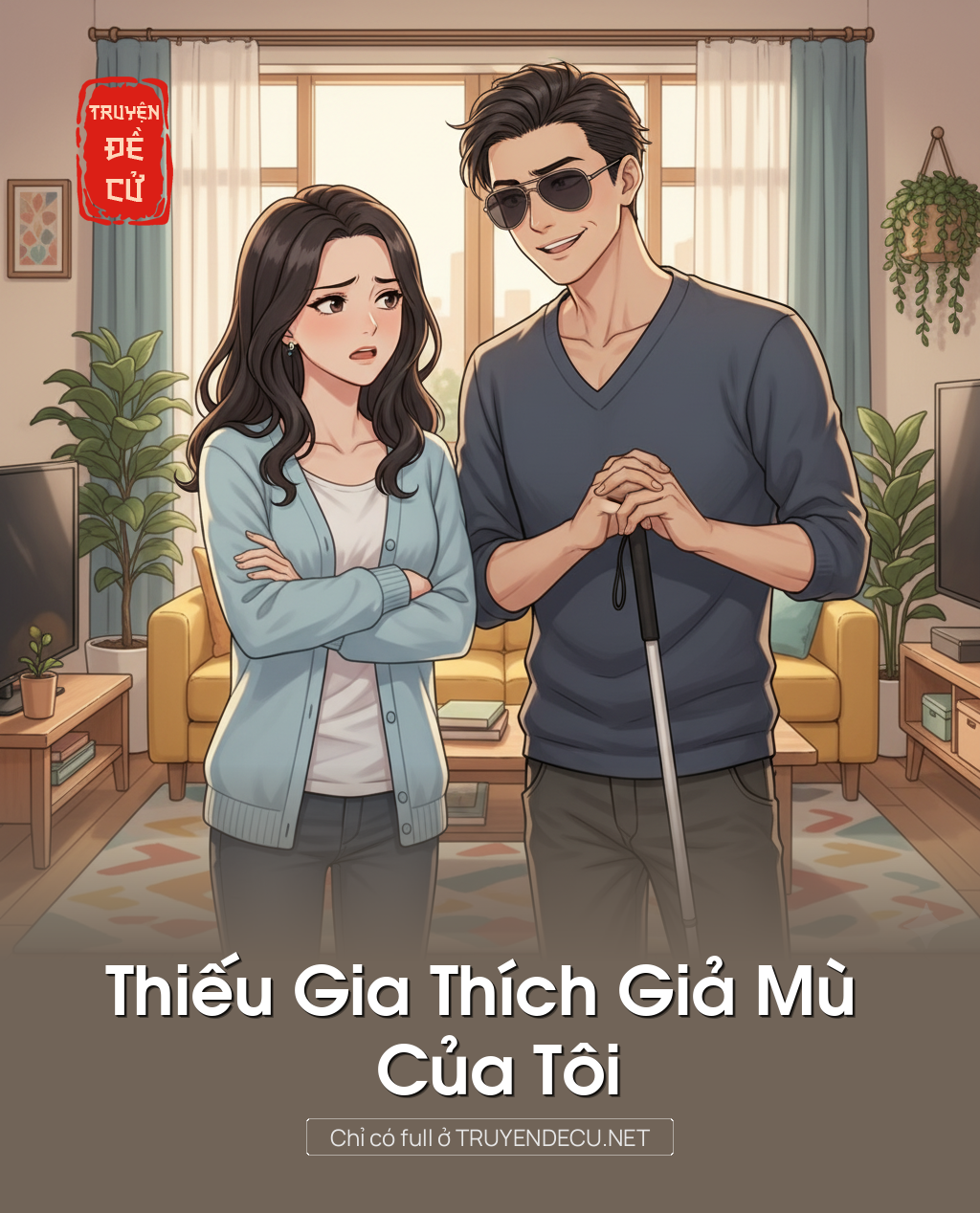 
                            Thiếu Gia Thích Giả Mù Của Tôi