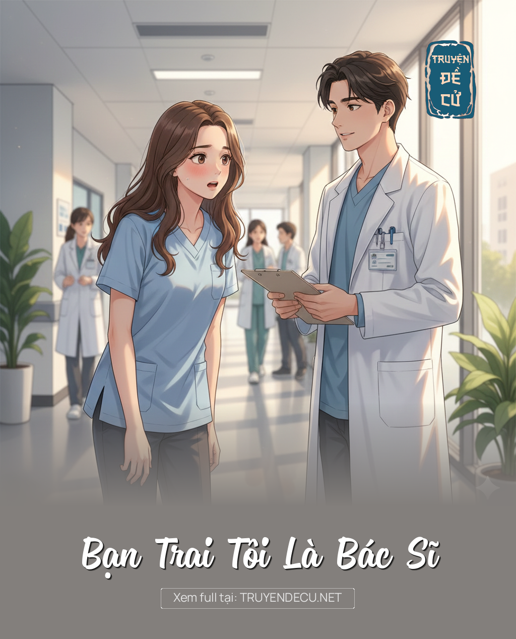 
                            Bạn Trai Tôi Là Bác Sĩ