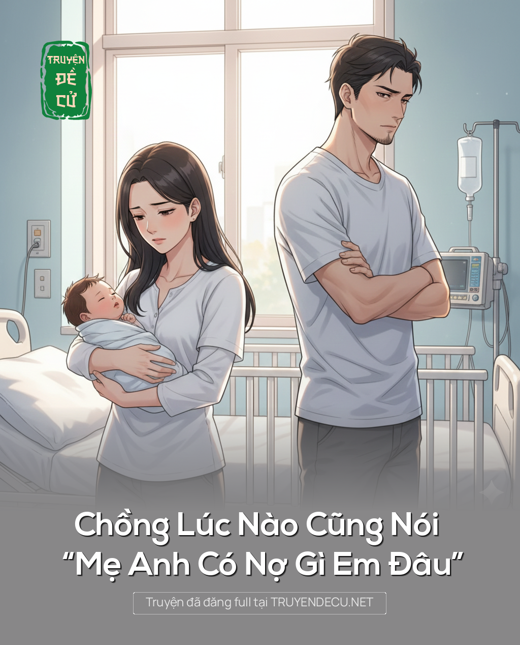 
                            Chồng Lúc Nào Cũng Nói “Mẹ Anh Có Nợ Gì Em Đâu”