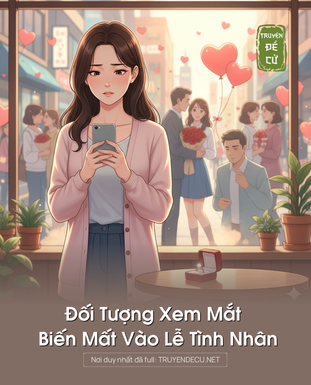
                            Đối Tượng Xem Mắt Biến Mất Vào Lễ Tình Nhân