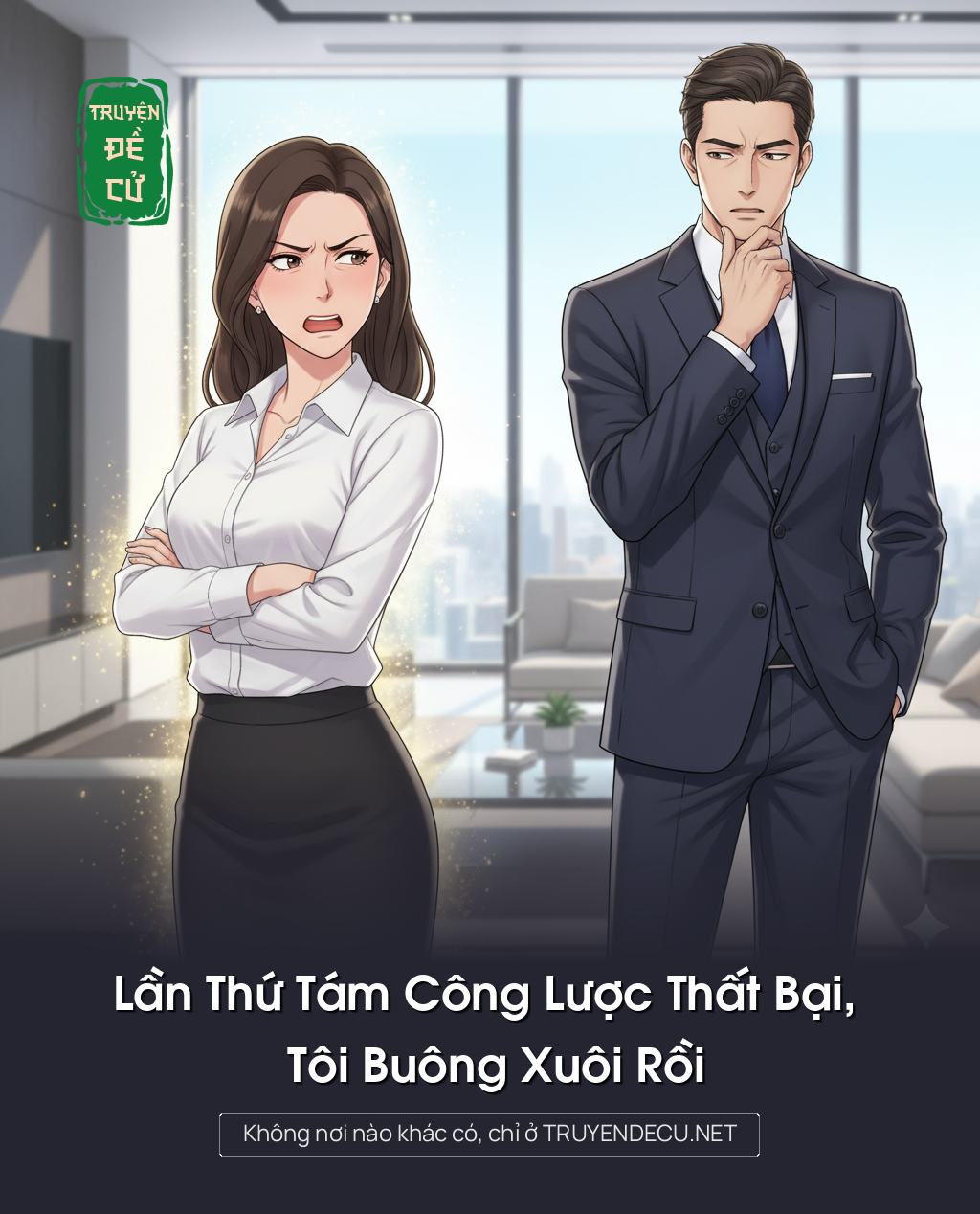 
                            Lần Thứ Tám Công Lược Thất Bại, Tôi Buông Xuôi Rồi