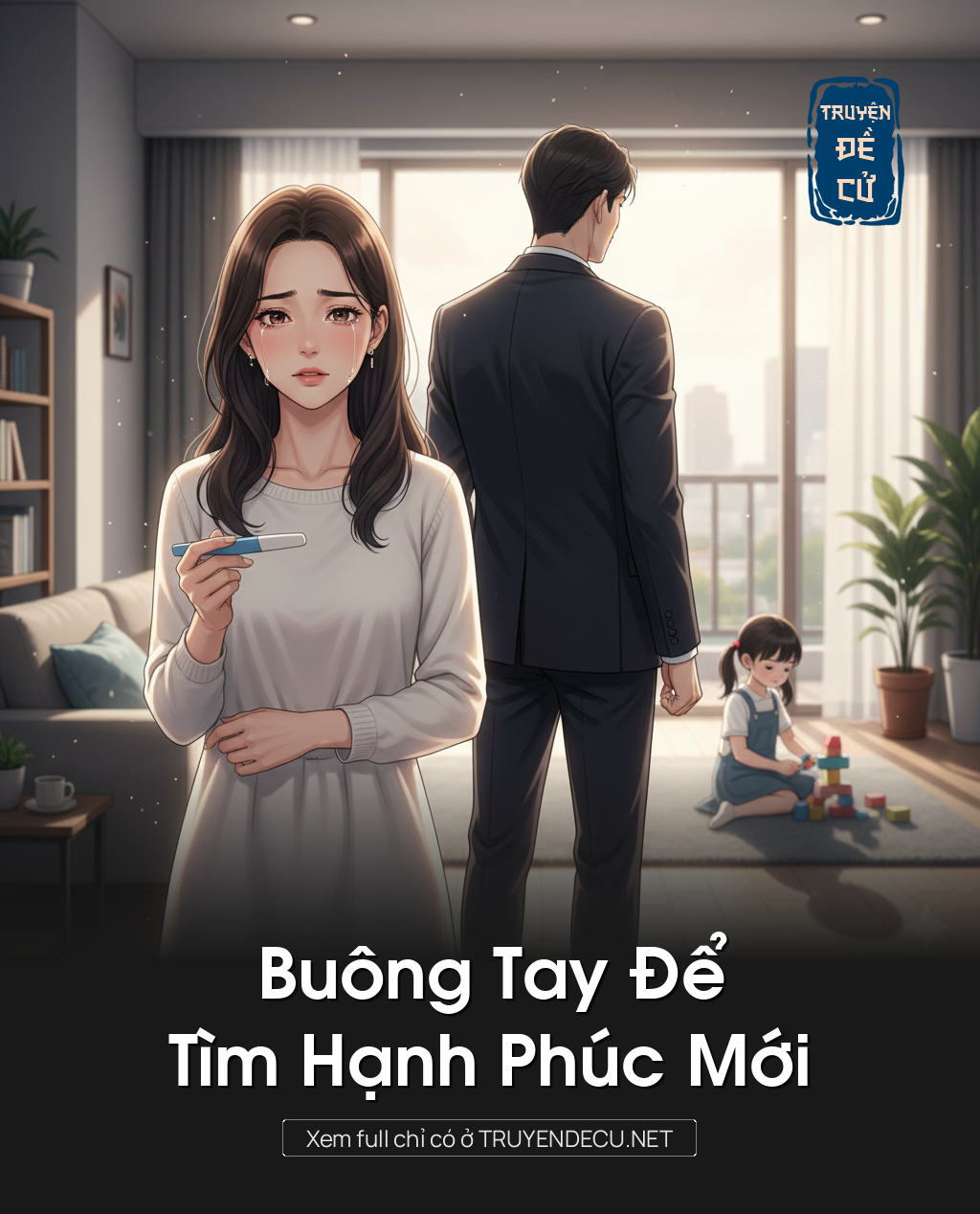
                            Buông Tay Để Tìm Hạnh Phúc Mới