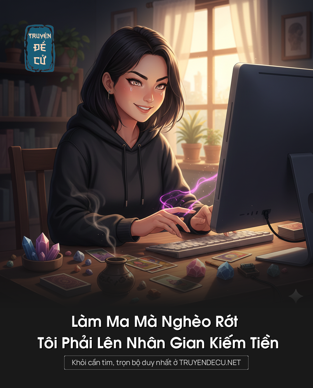 
                            Làm Ma Mà Nghèo Rớt Tôi Phải Lên Nhân Gian Kiếm Tiền