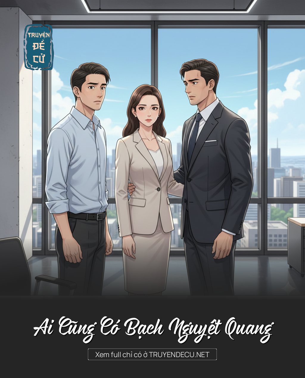 
                            Ai Cũng Có Bạch Nguyệt Quang