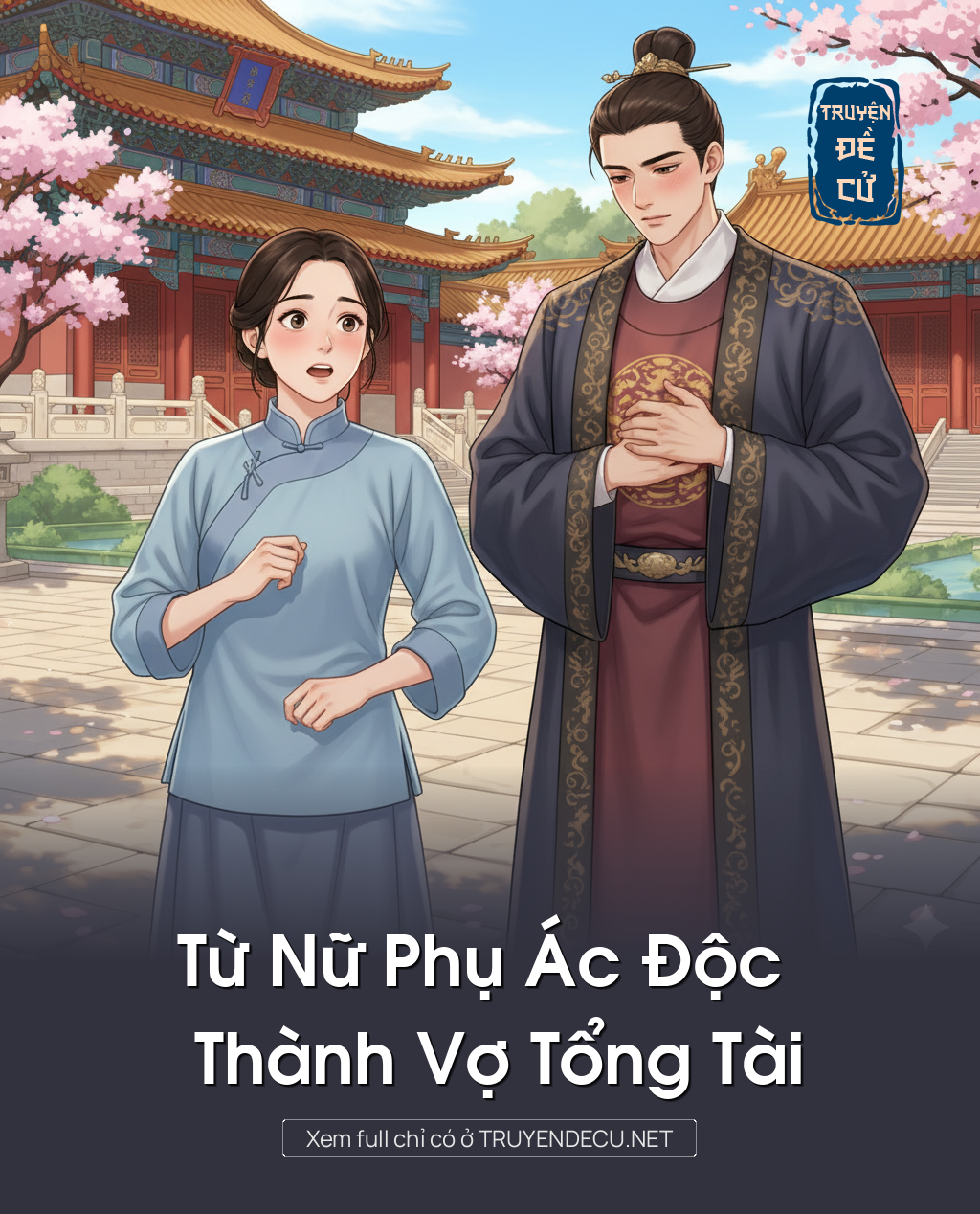 
                            Từ Nữ Phụ Ác Độc Thành Vợ Tổng Tài