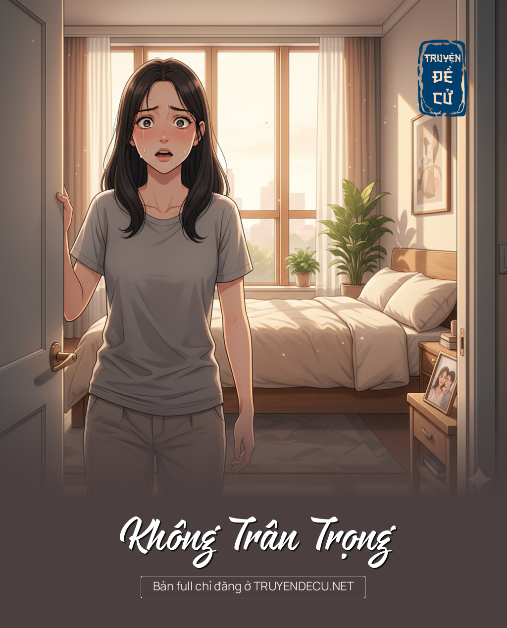 
                            Không Trân Trọng