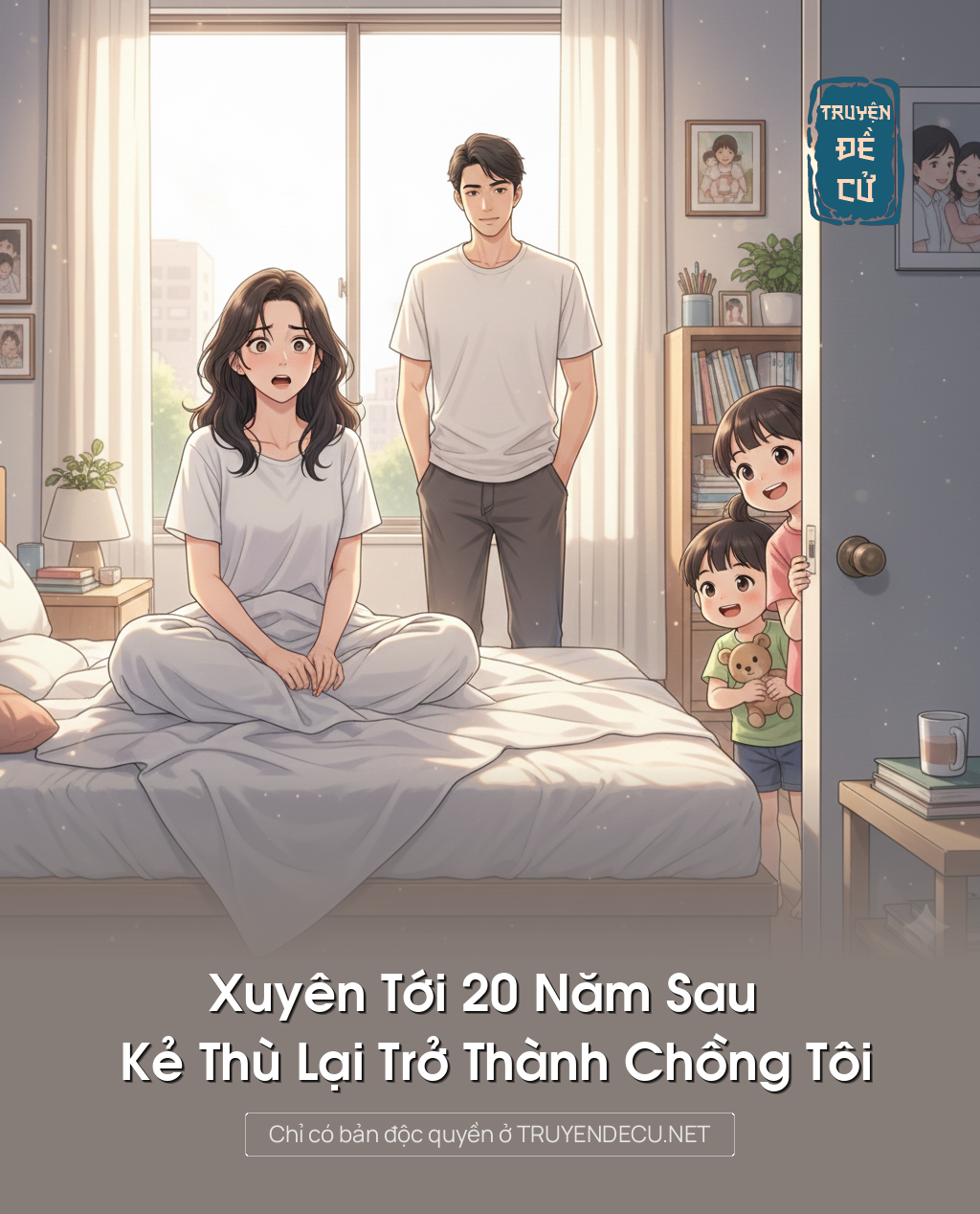 
                            Xuyên Tới 20 Năm Sau Kẻ Thù Lại Trở Thành Chồng Tôi