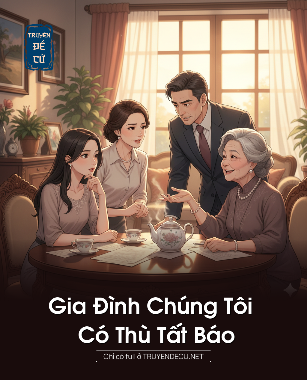 
                            Gia Đình Chúng Tôi Có Thù Tất Báo