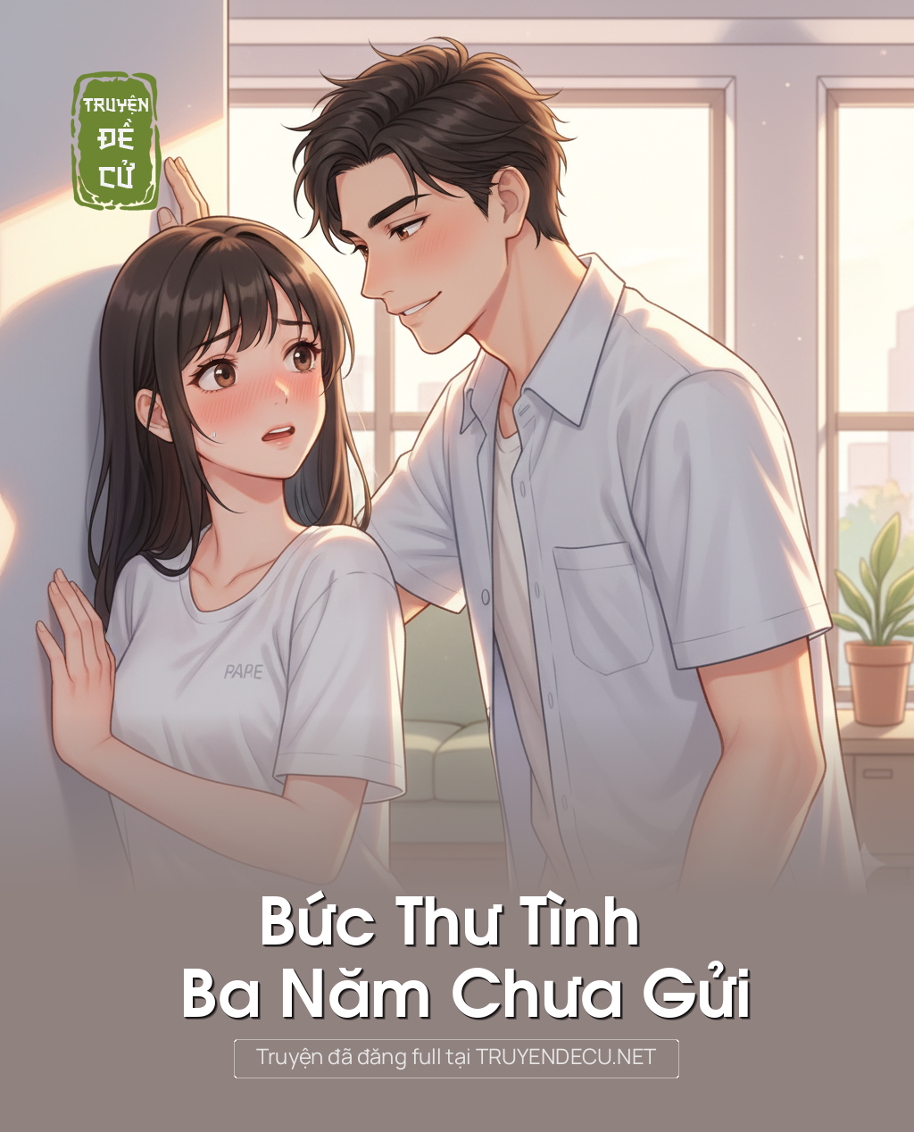 
                            Bức Thư Tình Ba Năm Chưa Gửi
