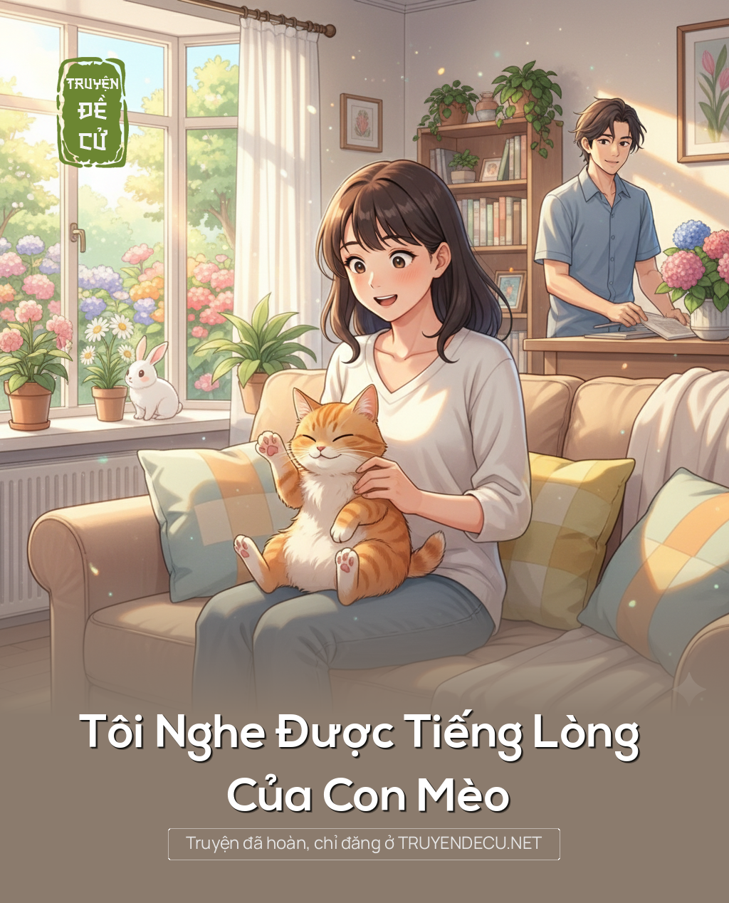 
                            Tôi Nghe Được Tiếng Lòng Của Con Mèo