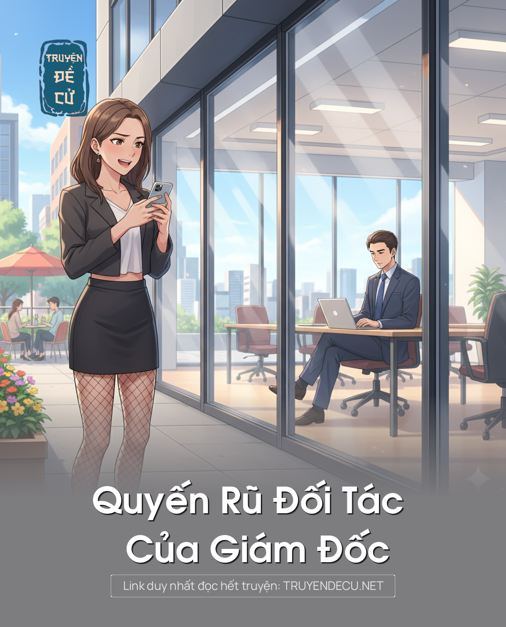
                            Quyến Rũ Đối Tác Của Giám Đốc