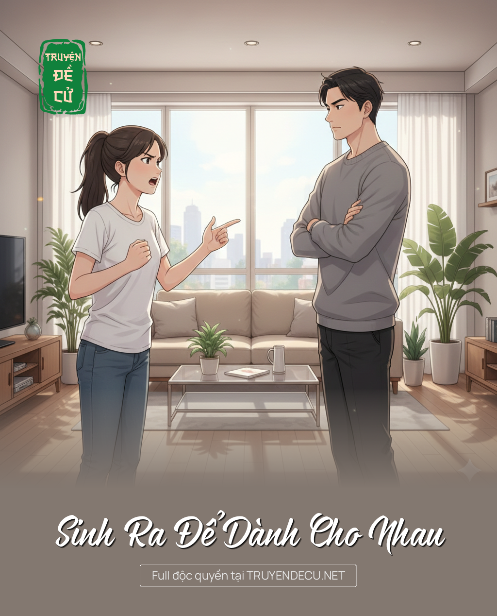 
                            Sinh Ra Để Dành Cho Nhau