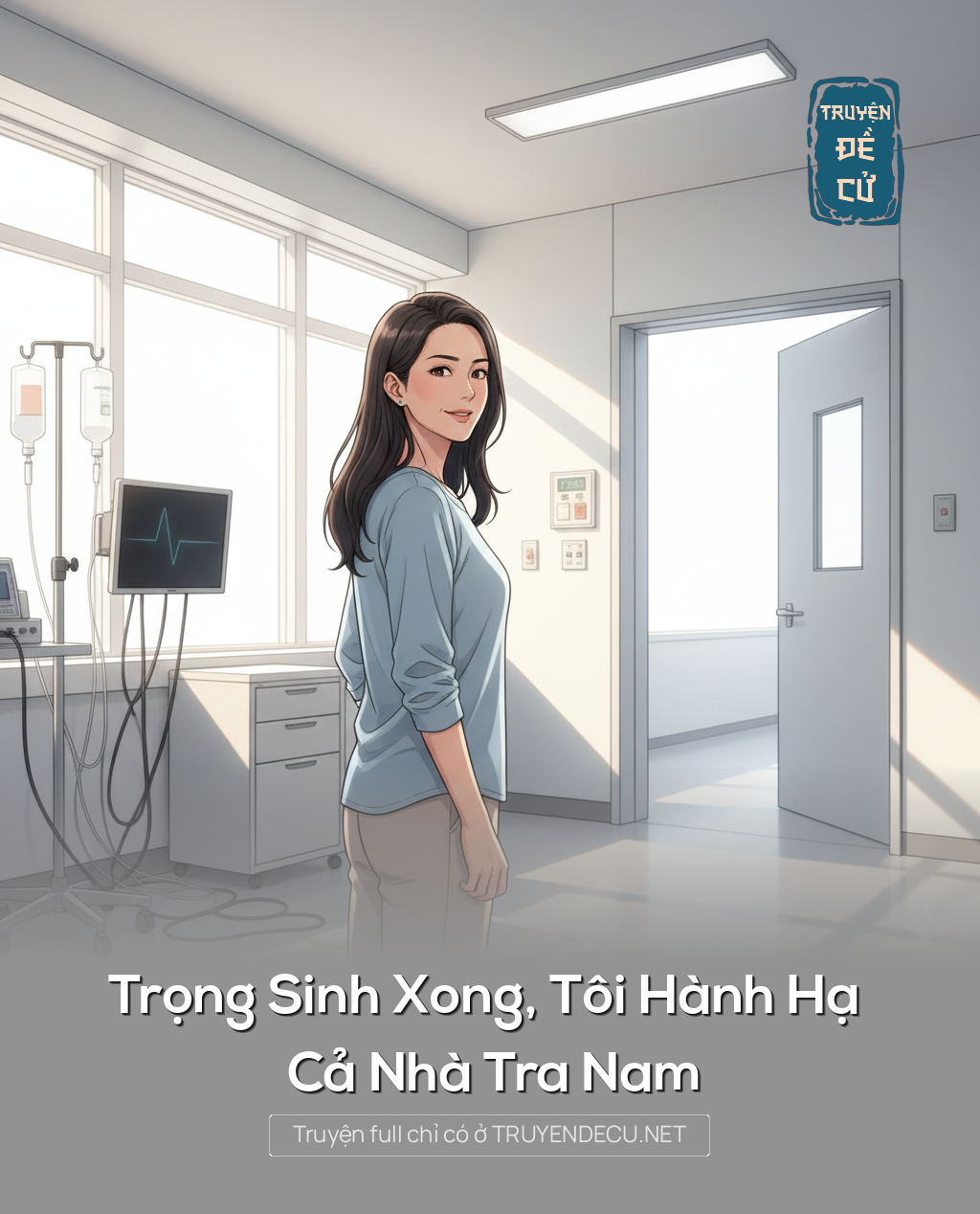 
                            Trọng Sinh Xong, Tôi Hành Hạ Cả Nhà Tra Nam