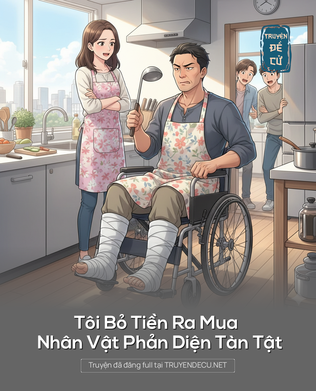 
                            Tôi Bỏ Tiền Ra Mua Nhân Vật Phản Diện Tàn Tật