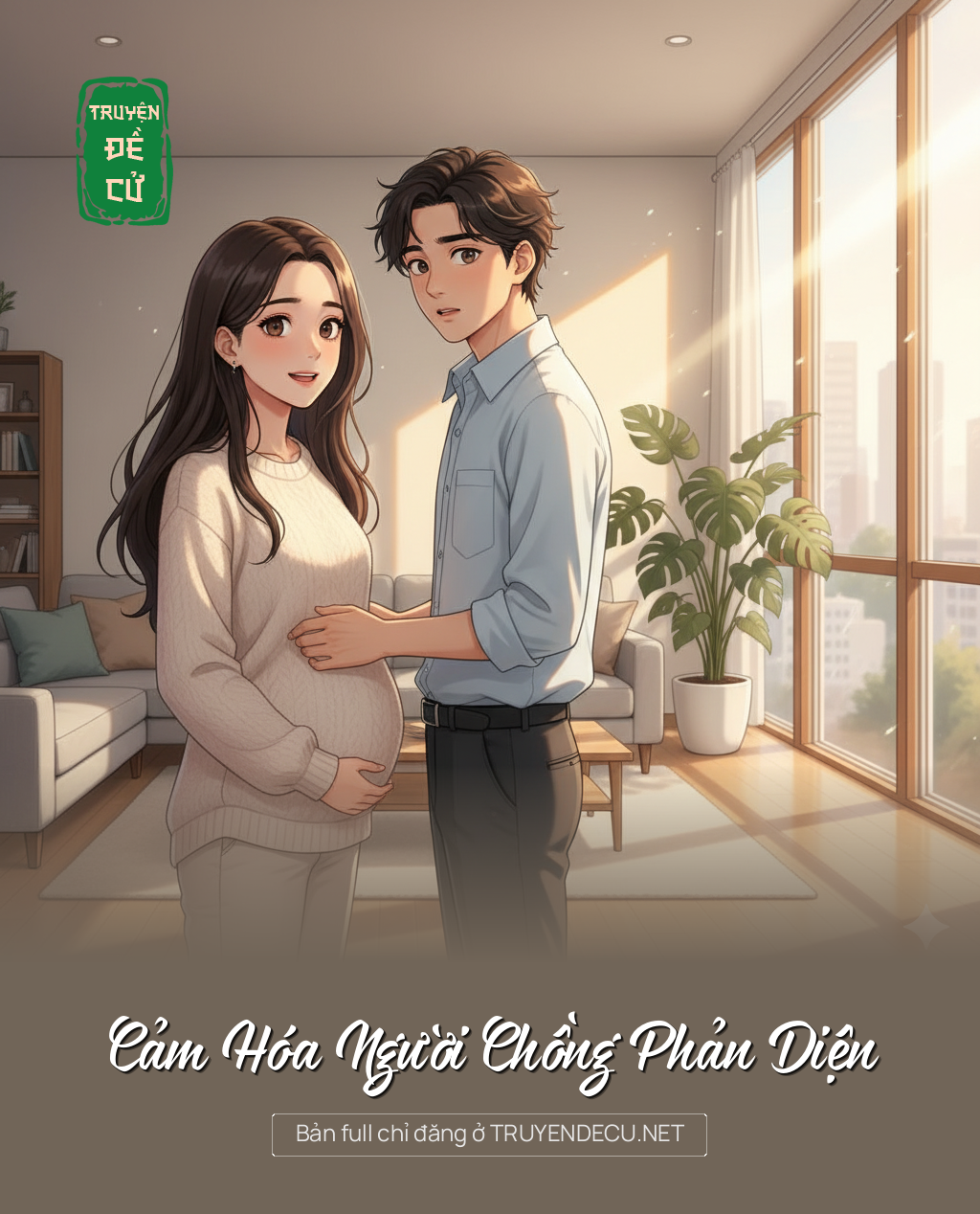 
                            Cảm Hóa Người Chồng Phản Diện