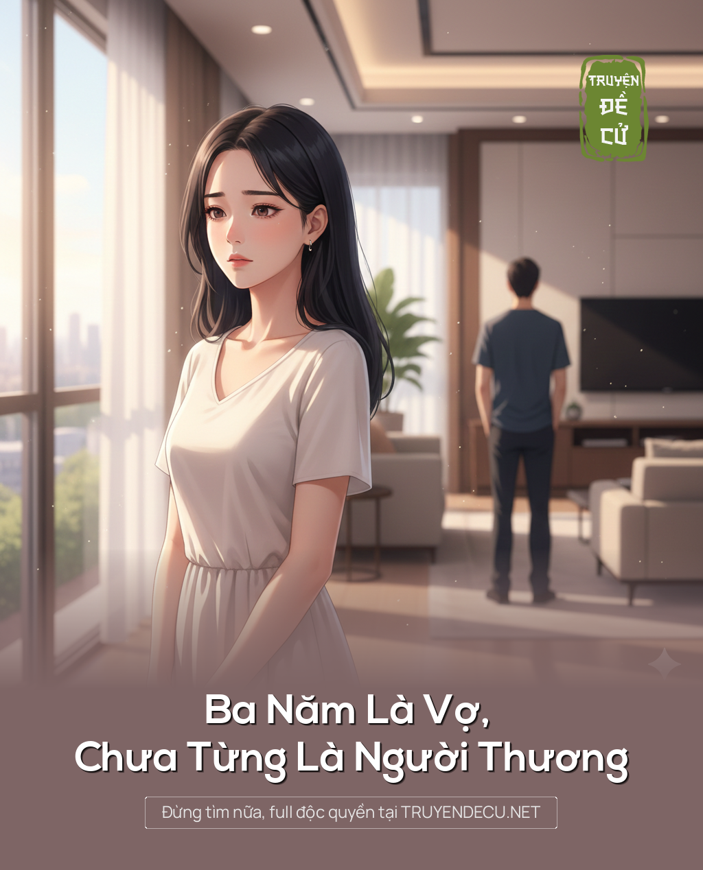 
                            Ba Năm Là Vợ, Chưa Từng Là Người Thương