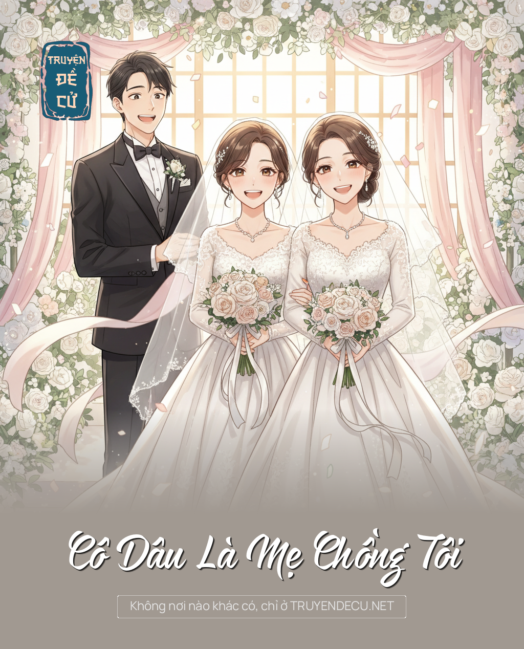 
                            Cô Dâu Là Mẹ Chồng Tôi