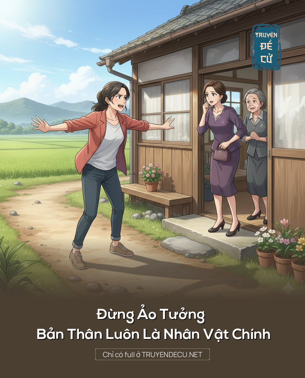 
                            Đừng Ảo Tưởng Bản Thân Luôn Là Nhân Vật Chính