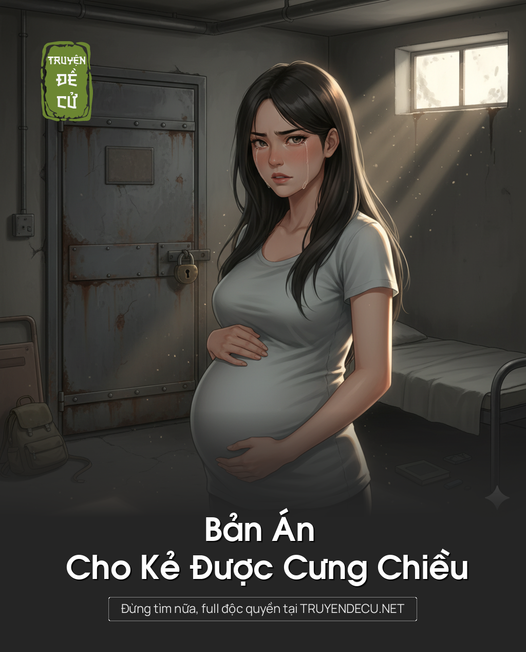 
                            Bản Án Cho Kẻ Được Cưng Chiều