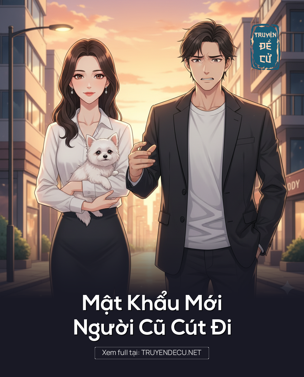 
                            Mật Khẩu Mới, Người Cũ Cút Đi