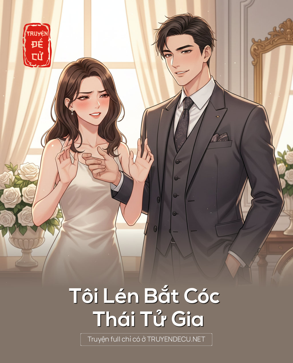 
                            Tôi Lén Bắt Cóc Thái Tử Gia