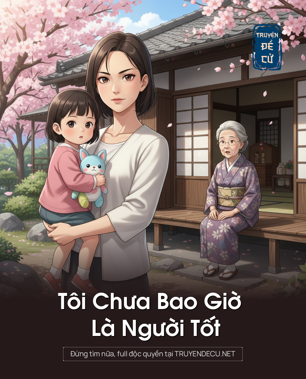 
                            Tôi Chưa Bao Giờ Là Người Tốt