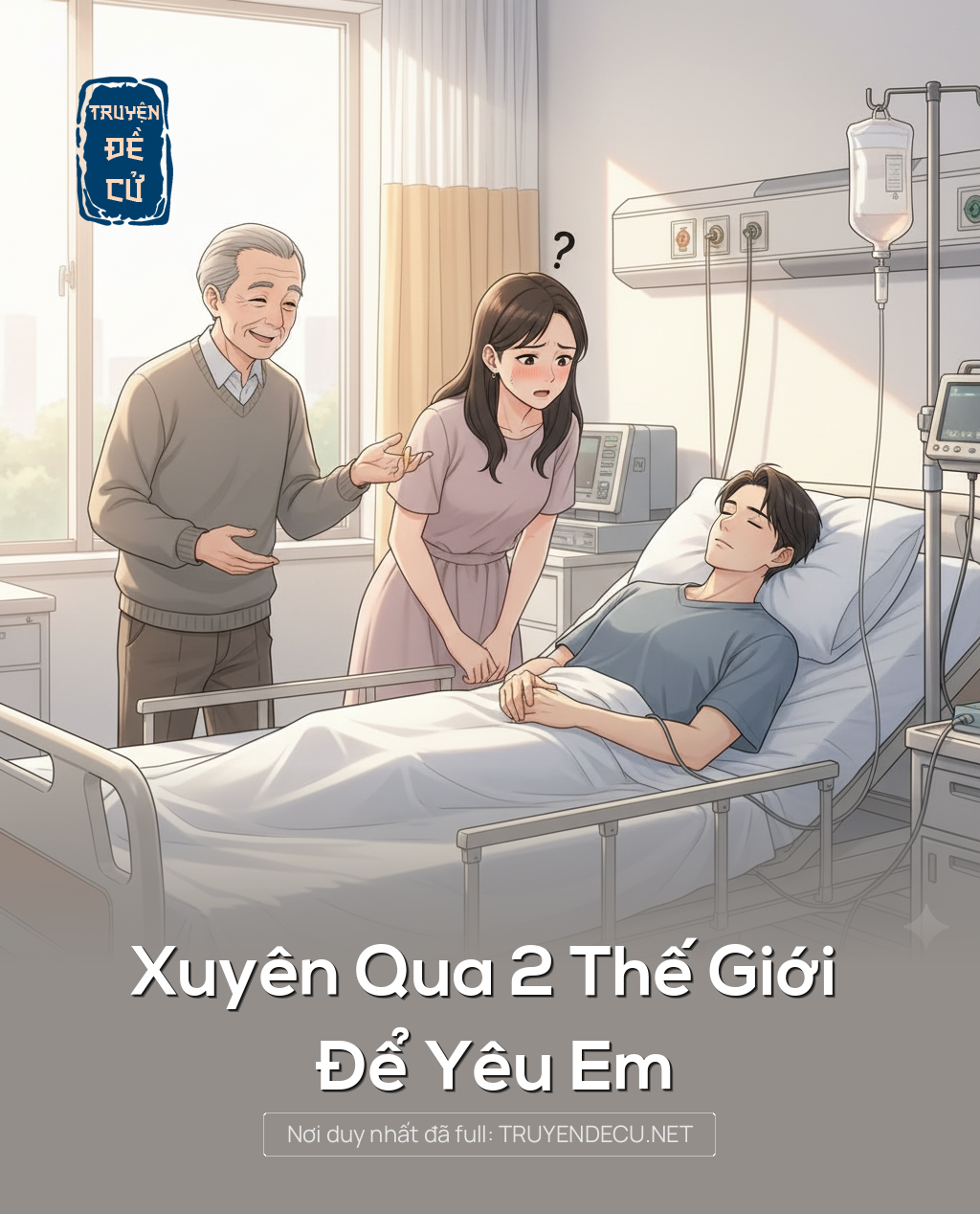 
                            Xuyên Qua 2 Thế Giới Để Yêu Em
