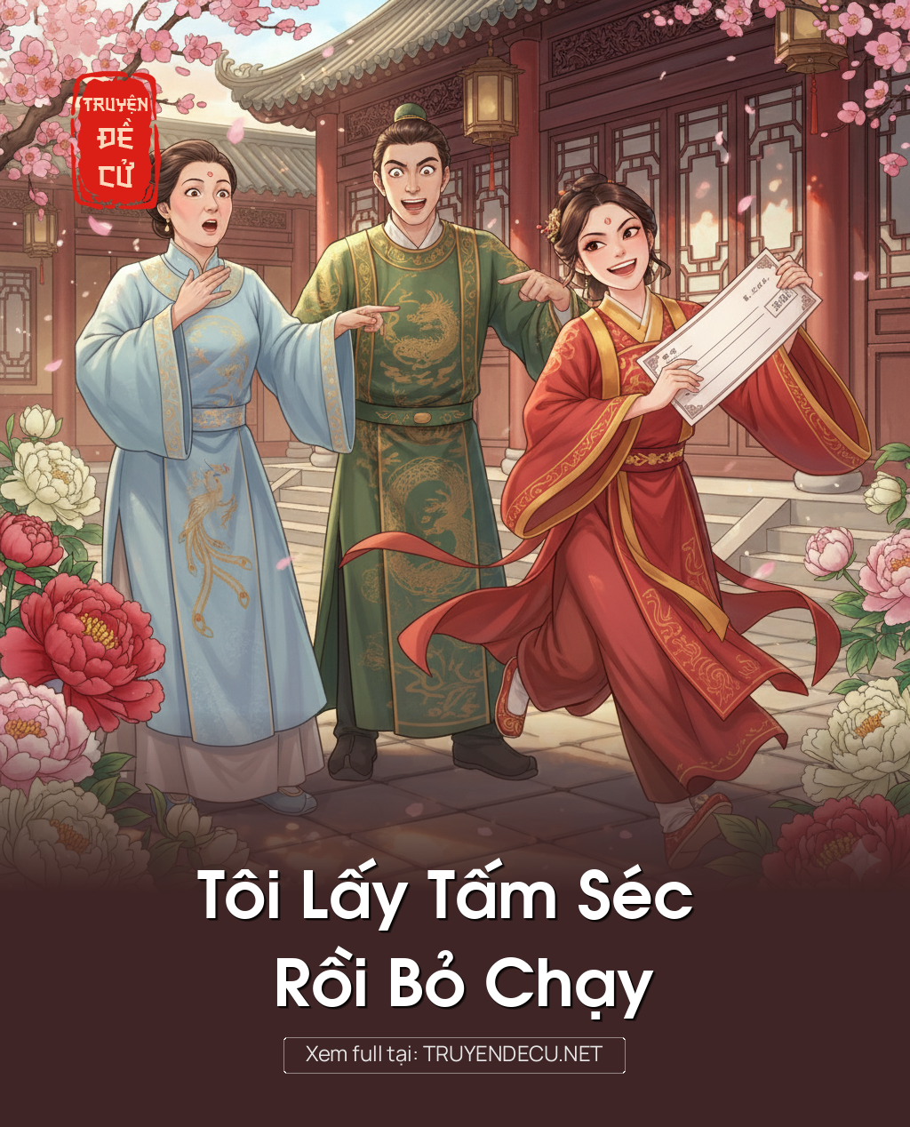 
                            Tôi Lấy Tấm Séc Rồi Bỏ Chạy