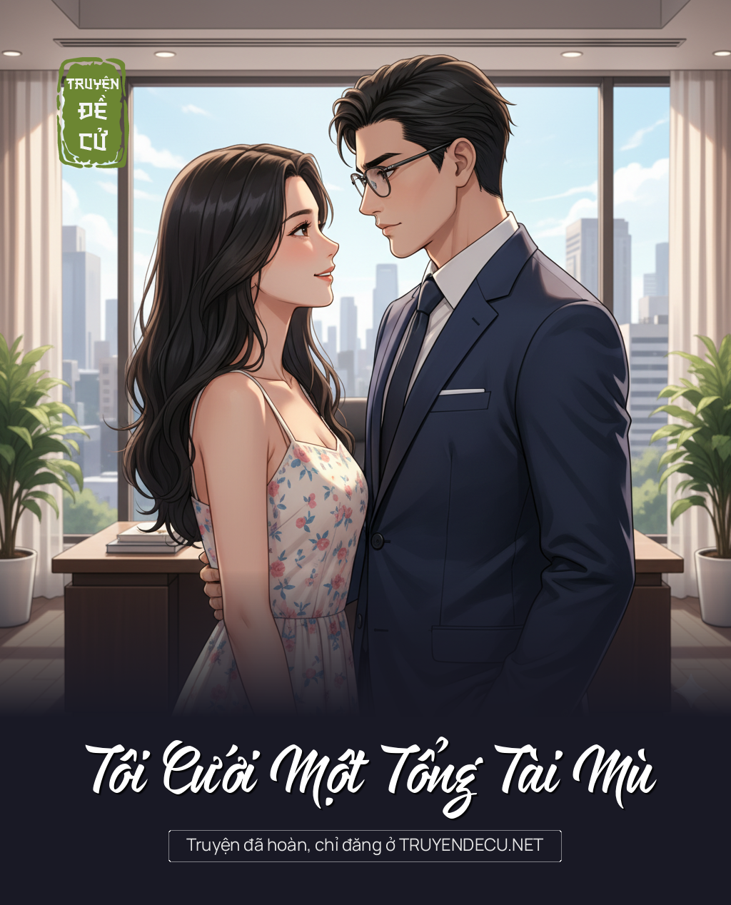 
                            Tôi Cưới Một Tổng Tài Mù