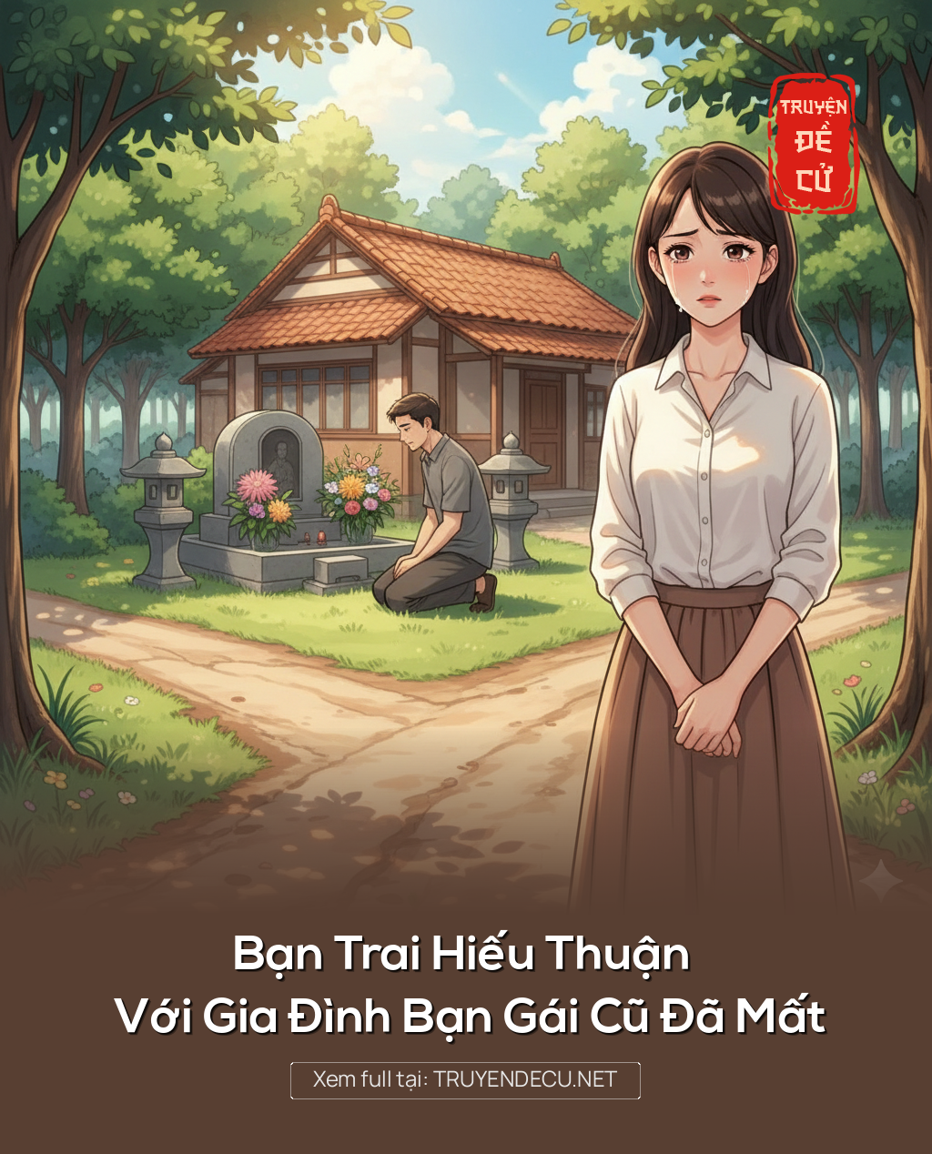 
                            Bạn Trai Hiếu Thuận Với Gia Đình Bạn Gái Cũ Đã Mất