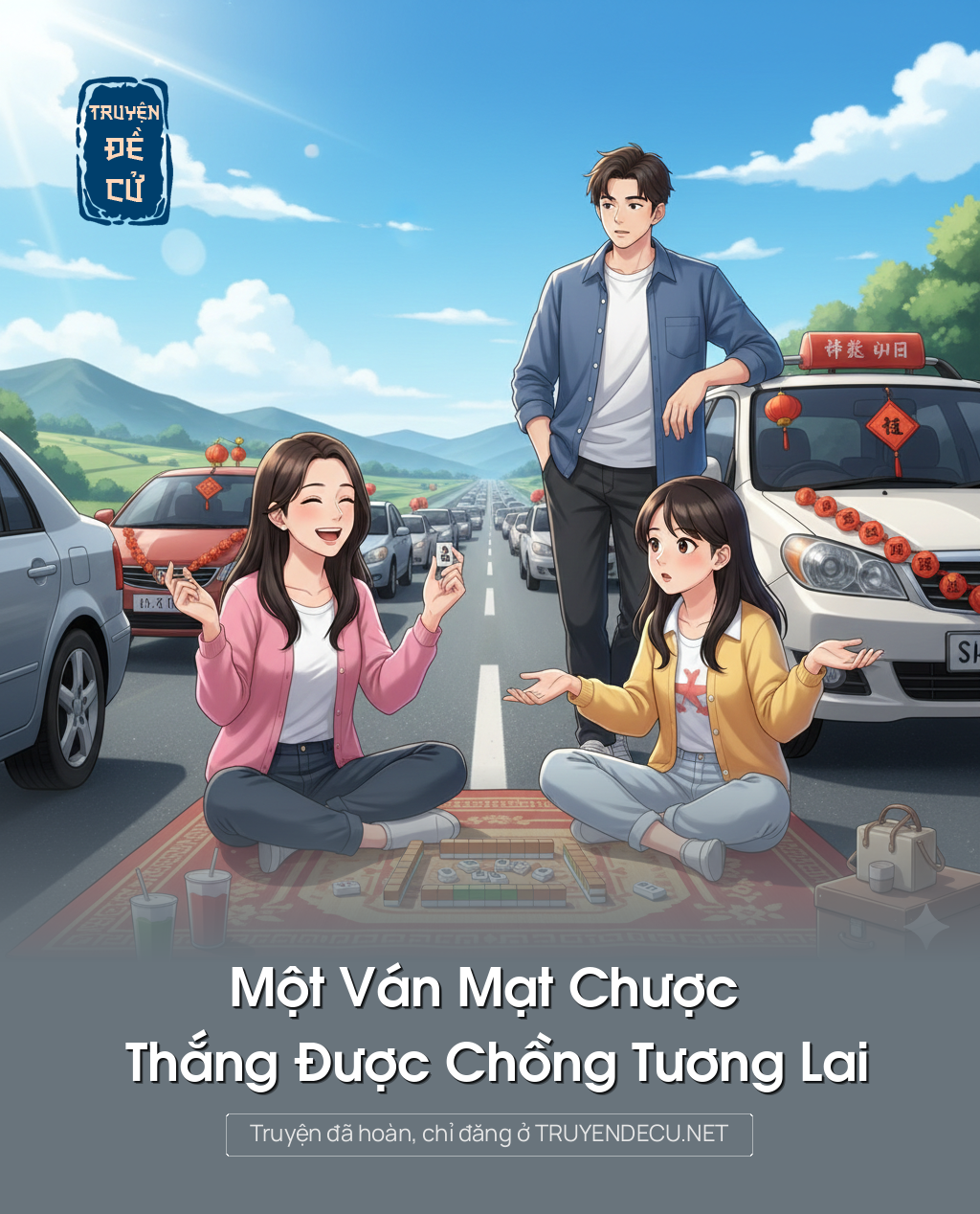 
                            Một Ván Mạt Chược Thắng Được Chồng Tương Lai