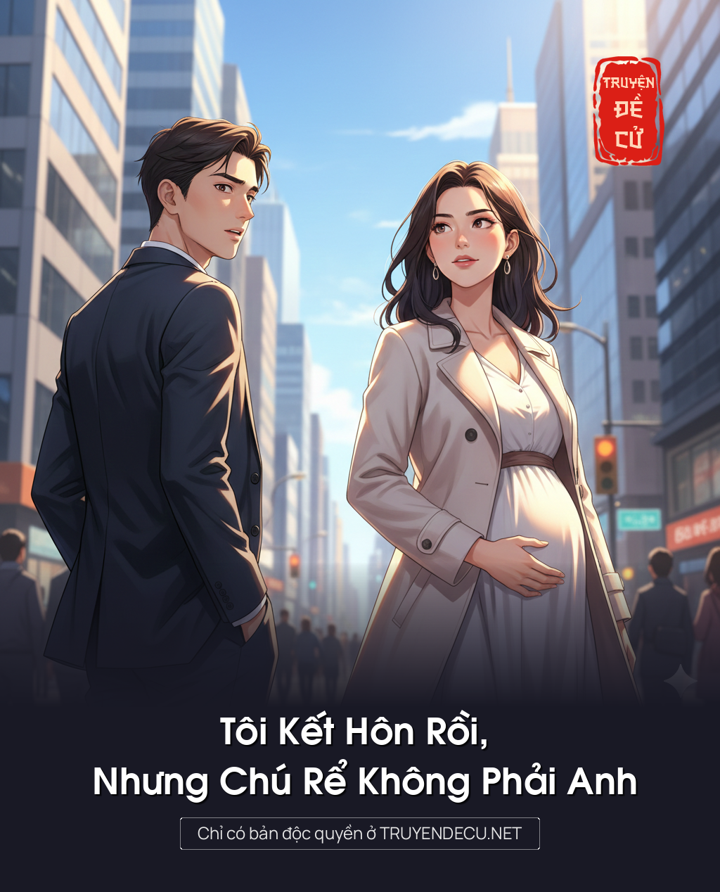 
                            Tôi Kết Hôn Rồi,Nhưng Chú Rể Không Phải Anh
