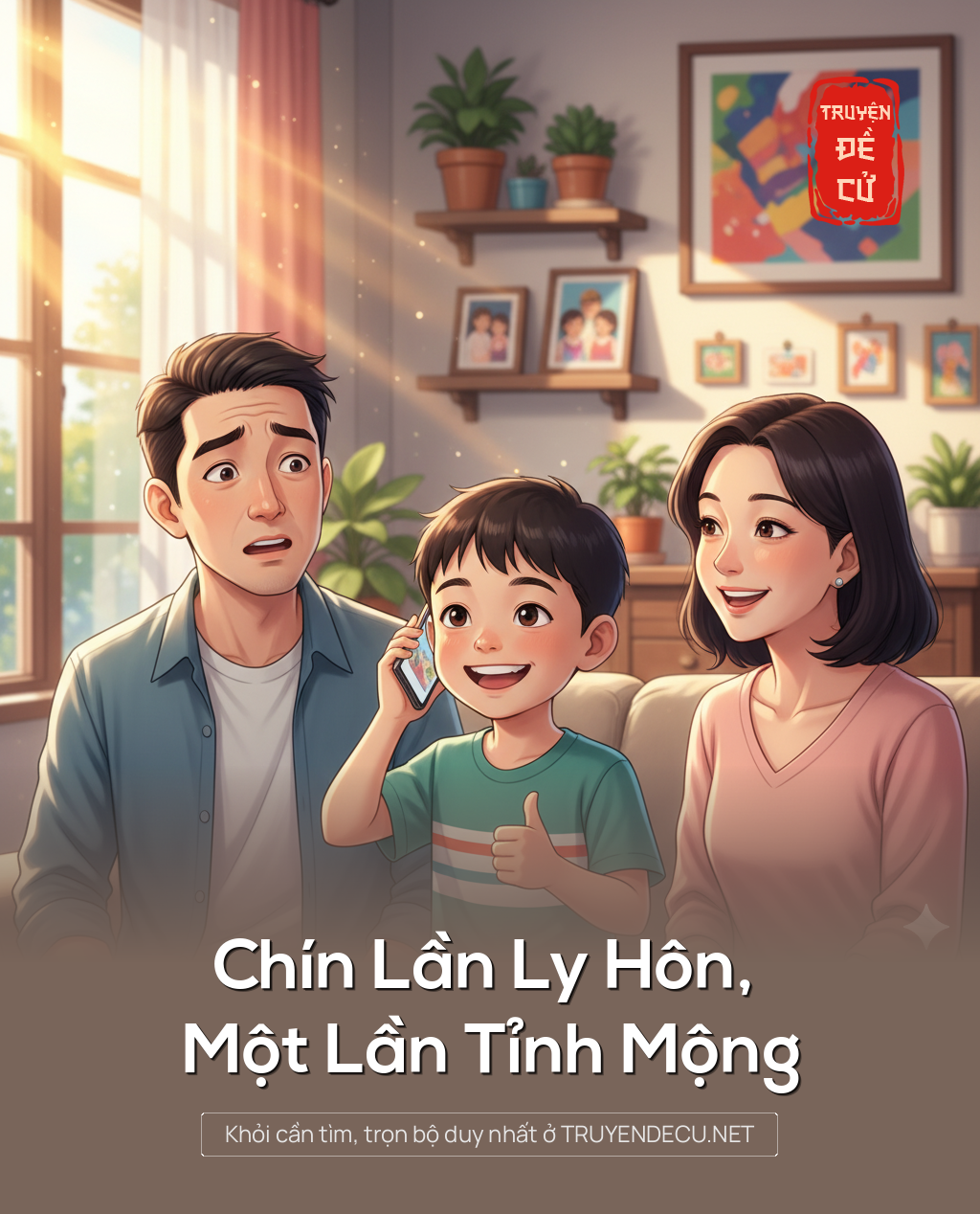 
                            Chín Lần Ly Hôn, Một Lần Tỉnh Mộng