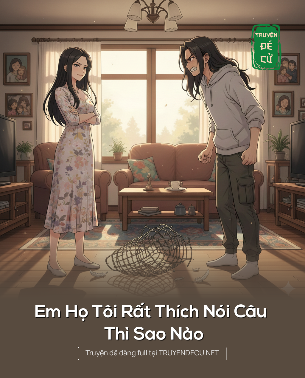 
                            Em Họ Tôi Rất Thích Nói Câu , Thì Sao Nào