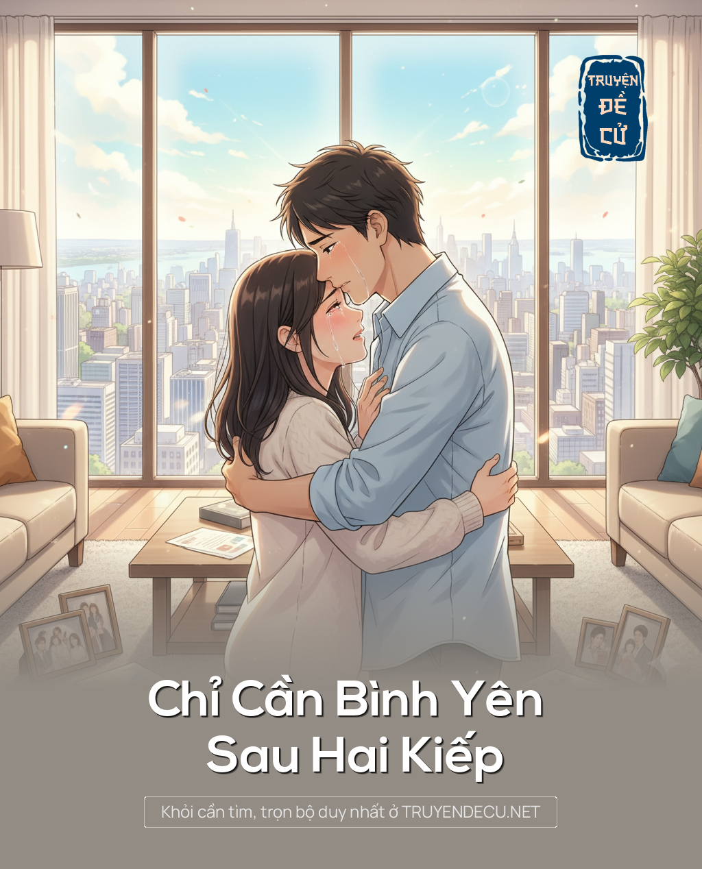 
                            Chỉ Cần Bình Yên Sau Hai Kiếp