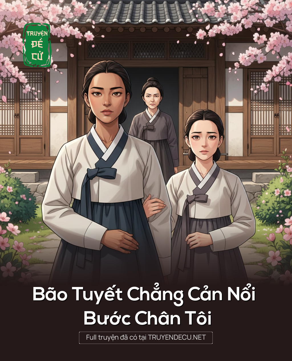 
                            Bão Tuyết Chẳng Cản Nổi Bước Chân Tôi